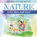 Cover: Nature with Max and Kate - PowerKids Press