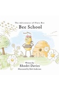 Cover: The Adventures of Flora Bee: Bee School - Austin Macauley Publishers