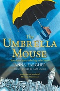 Cover: The Umbrella Mouse - Macmillan Children's Books