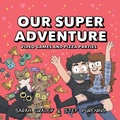 Cover: Our Super Adventure Vol. 2: Volume 2 - Oni Press,US