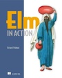 Cover: Elm in Action - Manning Publications