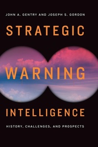 Enlarge image Cover: Strategic Warning Intelligence - Georgetown University Press