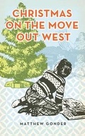 Cover: Christmas On The Move Out West - Matthew Gonder