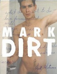 Enlarge image Cover: Mark Morrisroe - Mark Dirt - Paper Chase Press,U.S.