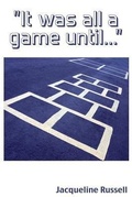 Cover: It Was All A Game Until... - True Perspective Publishing House