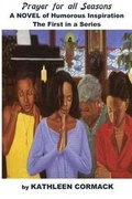 Cover: Prayer for all Seasons - Kathleen Cormack