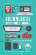 Cover: Technology Tips for Seniors, Volume 2.0 - American Bar Association