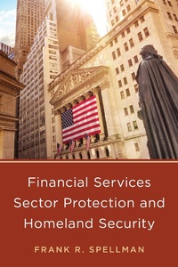 Enlarge image Cover: Financial Services Sector Protection and Homeland Security - Bernan Press