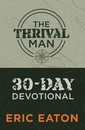 Cover: The Thrival Man - Eaton Creative Arts, LLC