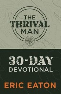 Enlarge image Cover: The Thrival Man - Eaton Creative Arts, LLC