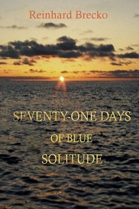 Abbildung von: Seventy-One Days of Blue Solitude - Independently Published