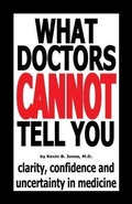 Cover: What Doctors Cannot Tell You - Tallow Book LLC