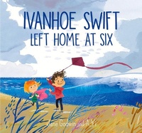 Enlarge image Cover: Ivanhoe Swift Left Home at Six - A&U Children