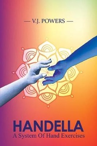 Abbildung von: Handella - A System Of Hand Exercises - Austin Macauley Publishers