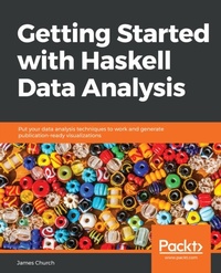 Enlarge image Cover: Getting Started with Haskell Data Analysis - Packt Publishing