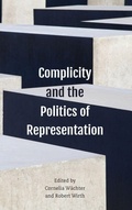 Cover: Complicity and the Politics of Representation - Rowman & Littlefield International