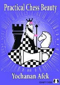 Enlarge image Cover: Practical Chess Beauty - Quality Chess UK LLP