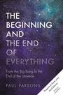 Cover: The Beginning and the End of Everything - Michael O'Mara Books Ltd