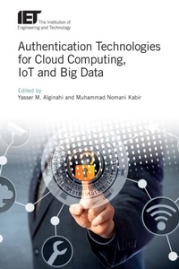 Abbildung von: Authentication Technologies for Cloud Computing, IoT and Big Data - Institution of Engineering and Technology
