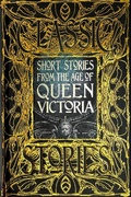Cover: Short Stories from the Age of Queen Victoria - Flame Tree Publishing