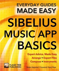 Enlarge image Cover: Sibelius Music App Basics - Flame Tree Publishing