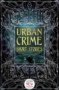 Enlarge image Cover: Urban Crime Short Stories - Flame Tree Publishing