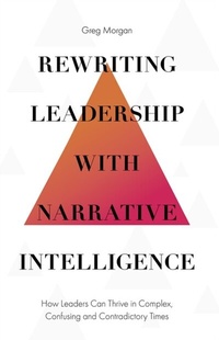 Abbildung von: Rewriting Leadership with Narrative Intelligence - Emerald Publishing Limited