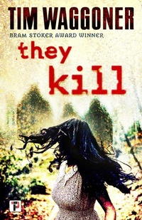 Enlarge image Cover: They Kill - Flame Tree Press
