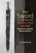 Cover: The Sword in Early Medieval Northern Europe - Boydell Press