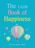 Cover: The Little Book of Happiness - Gaia Books Ltd