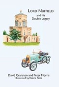 Cover: Lord Nuffield and His Double Legacy - Words By Design