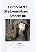 Cover: History of the Sherborne Museum Association - Sherborne Museum