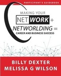 Cover: Making Your Net Work + Networlding = Career and Business Success - Networlding Publishing