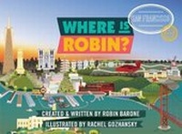 Enlarge image Cover: Where Is Robin? San Francisco - Diplomat Books