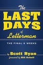 Cover: The Last Days of Letterman - Fayetteville Mafia Press