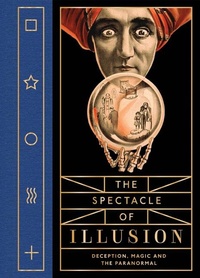 Enlarge image Cover: The Spectacle of Illusion - Distributed Art Publishers