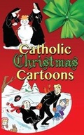 Cover: Catholic Christmas Cartoons - About Comics