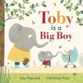 Cover: Toby Is a Big Boy - Schwartz & Wade