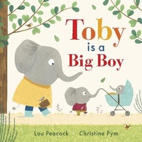 Enlarge image Cover: Toby Is a Big Boy - Schwartz & Wade