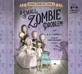 Cover: A Small Zombie Problem - Listening Library