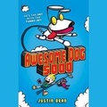 Cover: Awesome Dog 5000 (Book 1) - Listening Library