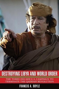 Enlarge image Cover: Destroying Libya and World Order - Clarity Press