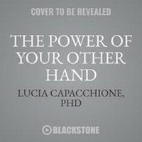 Enlarge image Cover: The Power of Your Other Hand Lib/E - Blackstone Publishing