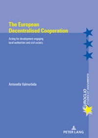 Enlarge image Cover: The European Decentralised Cooperation - Peter Lang Verlag