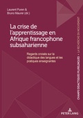 Cover: La crise de l'apprentissage en Afrique francophone subsaharienne - Peter Lang Verlag