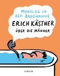 Cover: Monolog in der Badewanne - Atrium Verlag AG