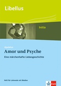 Cover: Apuleius: Amor und Psyche. Eine m&auml;rchenhafte Liebesgeschichte - Klett