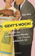 Cover: Geht's noch! - Molden Verlag in Verlagsgruppe Styria GmbH &  Co. KG