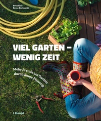 Abbildung von: Viel Garten - wenig Zeit - Haupt Verlag
