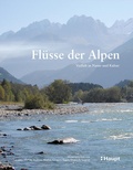 Abbildung von: Flüsse der Alpen - Haupt Verlag
